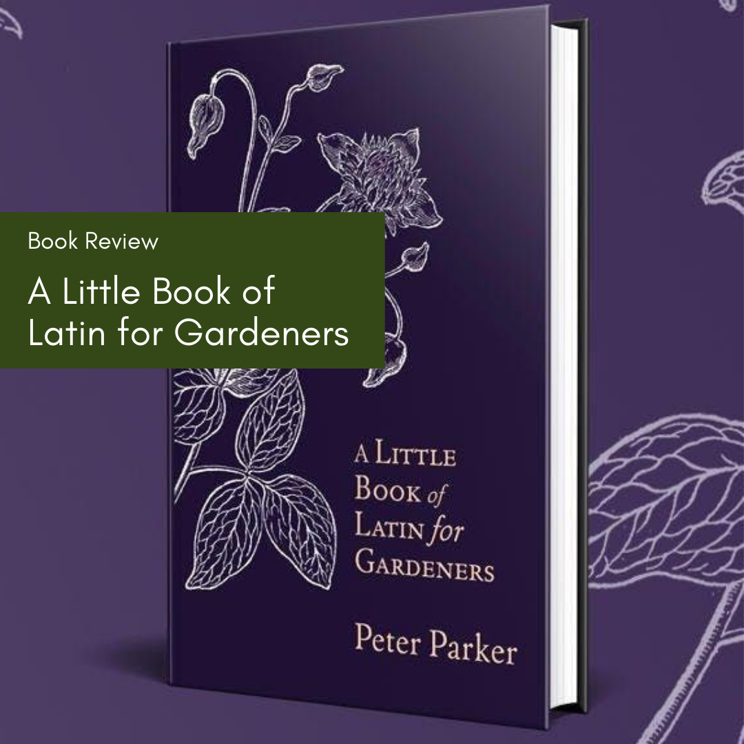 book review - a little book of latin for gardeners
