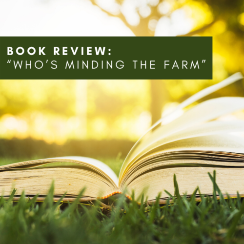 Book review:  “Who’s Minding the Farm”