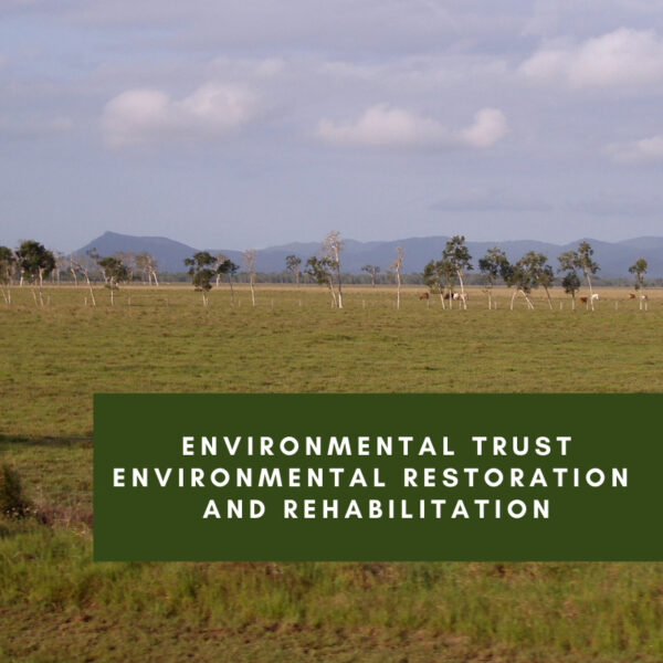 Environmental Trust Environmental Restoration and Rehabilitation