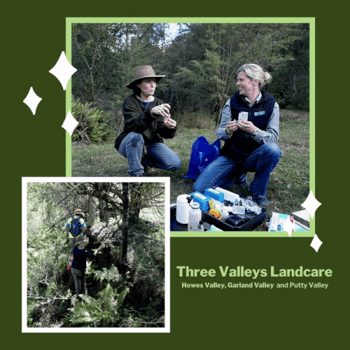 Three Valleys Landcare – Howes Valley, Garland Valley  and Putty Valley
