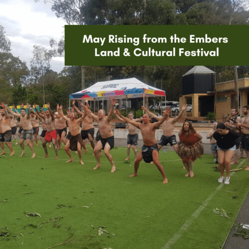 May Rising from the Embers Land & Cultural Festival