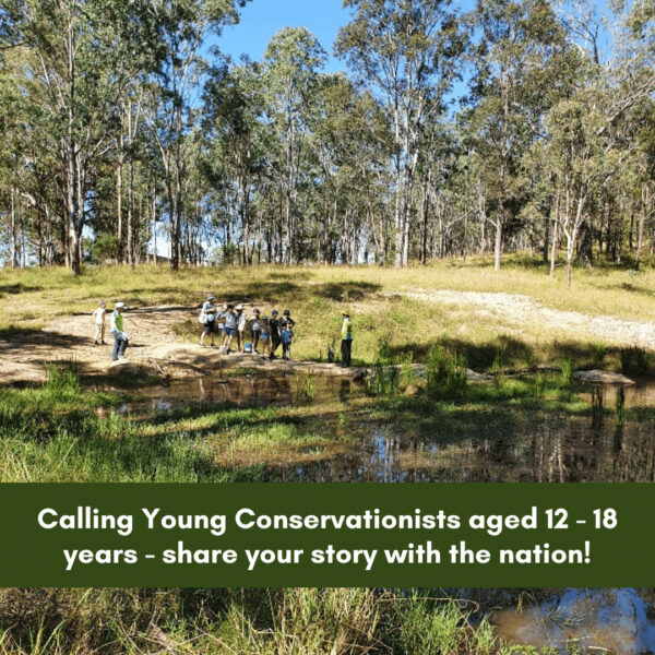 Calling Young Conservationists aged 12 – 18 years – share your story with the nation!