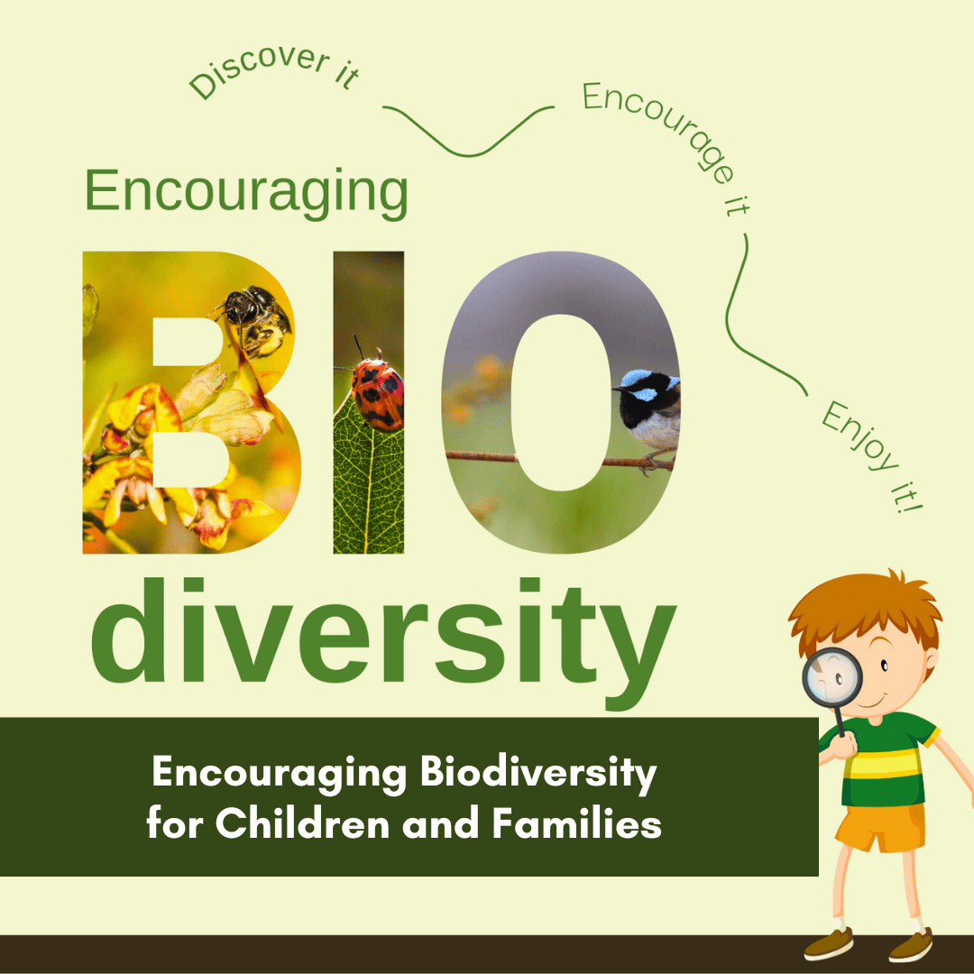 Encouraging Biodiversity for Children and Families